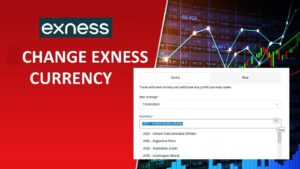 Exness'te Para Birimi Nasıl Değiştirilir